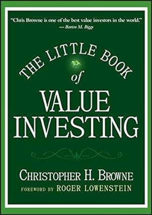 Bild des Verkufers fr The Little Book of Value Investing: 6 (Little Books. Big Profits) zum Verkauf von WeBuyBooks