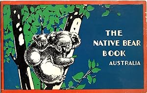 Bild des Verkufers fr The Native Bear of Australia - called the Koala. zum Verkauf von Muir Books -Robert Muir Old & Rare Books - ANZAAB/ILAB