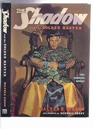 The Shadow and the Golden Master ---with Shiwan Khan Returns, the Master of Oriental Menace ---by...