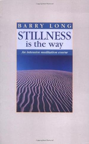 Bild des Verkufers fr Stillness Is the Way: Intensive Meditation Course zum Verkauf von WeBuyBooks