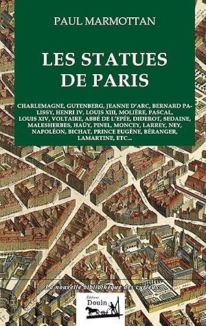 Image du vendeur pour Les statues de Paris mis en vente par Librairie Douin