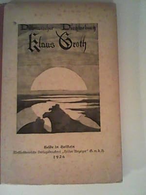 Seller image for Dithmarscher Dichterbuch. 3. Teil: Klaus Groth. Sein Leben und sein Werk. for sale by ANTIQUARIAT FRDEBUCH Inh.Michael Simon
