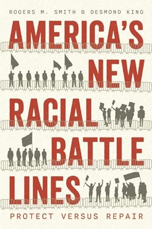 Image du vendeur pour America?s New Racial Battle Lines : Protect Versus Repair mis en vente par GreatBookPrices