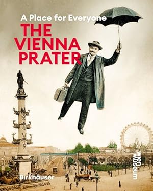 Immagine del venditore per Vienna Prater : A Place for Everyone venduto da GreatBookPrices