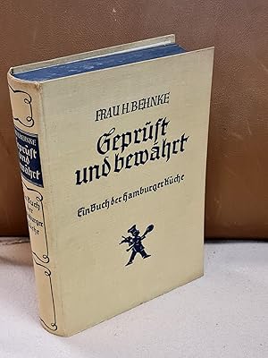 Geprüft und bewährt. Ein Buch Hamburger Küche. Fünfte Auflage.