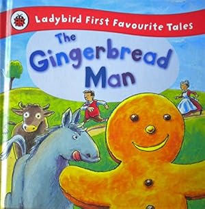 Imagen del vendedor de The Gingerbread Man: Ladybird First Favourite Tales a la venta por WeBuyBooks