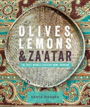 Seller image for Olives, Lemon & Za'atar: The Best Middle Eastern Home Cooking for sale by WeBuyBooks