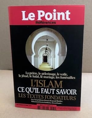 L'islam cequ'il faut savoir les textes fondateurs