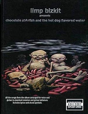 Bild des Verkufers fr Limp Bizkit: Chocolate Starfish and the Hot Fog Flavored Water (Tab) zum Verkauf von WeBuyBooks