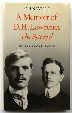 Seller image for A Memoir of D.H. Lawrence (The Betrayal) By G.H. Neville for sale by PsychoBabel & Skoob Books