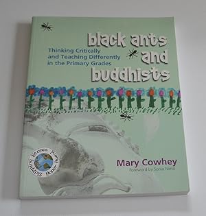 Black Ants and Buddhists: Thinking Creatively and Teaching Differently In The Primary Grades