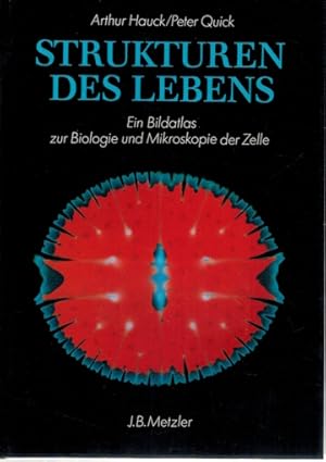 Bild des Verkufers fr Strukturen des Lebens; Ein Bildatlas zur Biologie und Mikroskopie der Zelle. zum Verkauf von Elops e.V. Offene Hnde