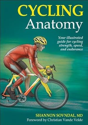 Image du vendeur pour Cycling Anatomy (Sports Anatomy) mis en vente par WeBuyBooks