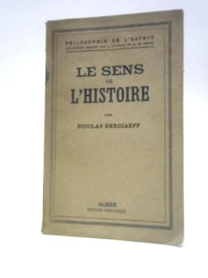 Bild des Verkufers fr Le Sens de L'Histoire zum Verkauf von World of Rare Books