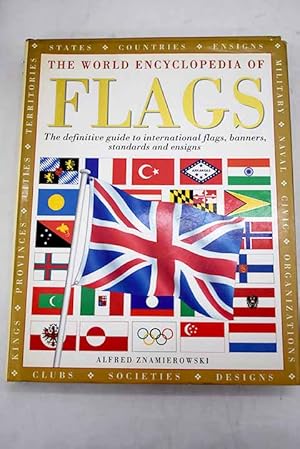 Bild des Verkufers fr The world encyclopedia of flags zum Verkauf von Alcan Libros