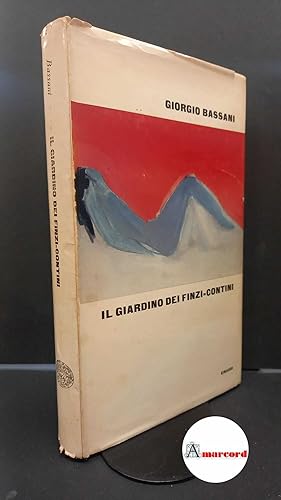 Image du vendeur pour Giorgio Bassani. Il giardino dei Finzi-Contini. V edizione. mis en vente par Amarcord libri