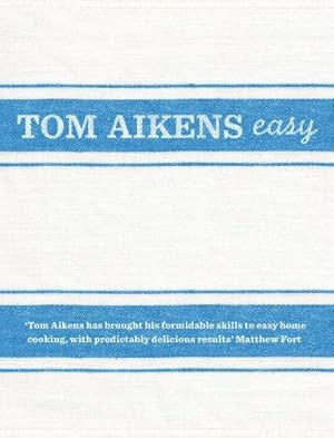 Seller image for Tom Aikens: Easy for sale by WeBuyBooks