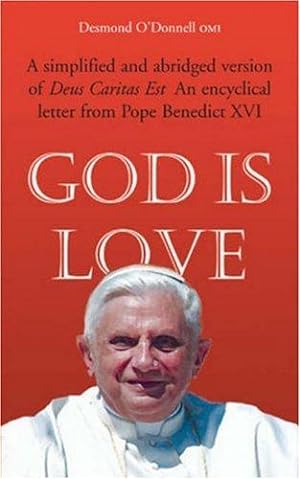 Bild des Verkufers fr God Is Love: Deus Caritas Est An Encyclical Letter from Pope Benedict XVI zum Verkauf von WeBuyBooks