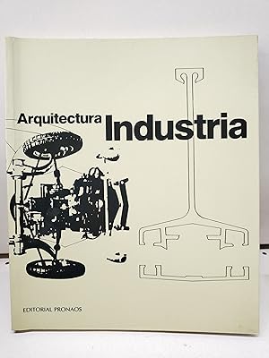 Seller image for Industria y arquitectura for sale by LIBRERA MATHILDABOOKS