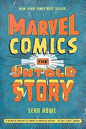 Seller image for Marvel Comics: The Untold Story (P.S.) for sale by WeBuyBooks