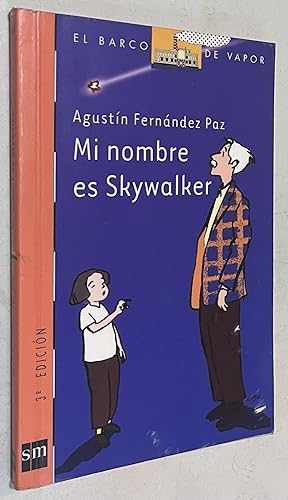 Immagine del venditore per Mi nombre es Skywalker (Spanish Edition) venduto da Once Upon A Time