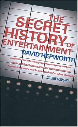 Seller image for The Secret History of Entertainment for sale by WeBuyBooks