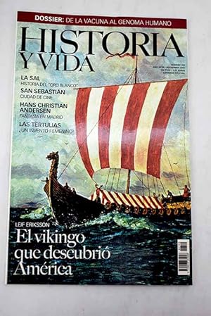 Bild des Verkufers fr Historia y Vida, Ao 2000, n 390:: La cafetera: la estimulante compaera de las maanas; Alta costura: historia de los inicios de las temporadas; El vino: el ritual de la vendimia; Andersen y Madrid; Vacunas y sueros: lucha contra la enfermedad; Los antibiticos: una venganza maravillosa; Los grandes hitos de la ciruga; La semilla del cambio gentico; Leif Eriksson: el vikingo que descubri Amrica; La sal: historia del oro blanco; Las tertulias: un invento femenino?; San Sebastin: ciudad de cine zum Verkauf von Alcan Libros