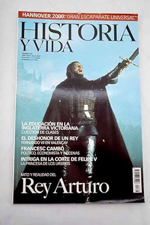 Seller image for Historia y Vida, Ao 2000, n 388:: Una revolucin en los despachos; La historia del baador; Los gazpachos; Fernando VII en Valenay: el deshonor de un rey; Arturo: de hombre a leyenda; Mitos artricos; Thomas Mallory: el resurgir del mundo artrico; Merln y el mundo cltico; La princesa de los Ursinos: intriga en la corte de Felipe V; Hannover 2000: gran escaparate universal; Francesc Camb: poltico, economista y mecenas; Clase obrera en la Inglaterra victoriana: lucha por la educacin for sale by Alcan Libros