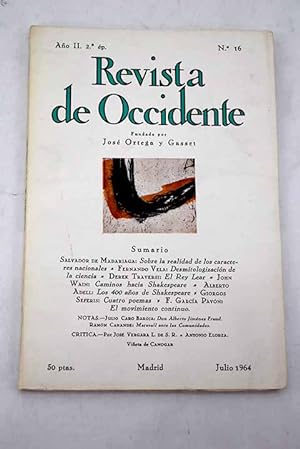 Imagen del vendedor de Revista de Occidente, Ao 1964, n 16:: Sobre la realidad de los caracteres nacionales; Desmitologizacin de la ciencia; El rey Lear; Caminos hacia Shakespeare; Los 400 aos de Shakespeare; Cuatro poemas; El movimiento continuo a la venta por Alcan Libros