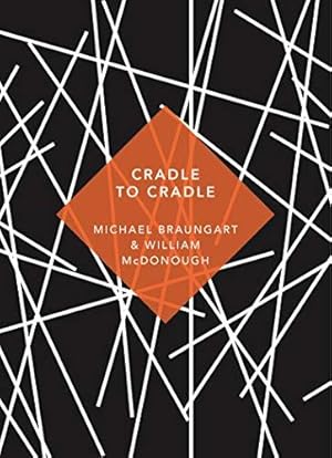 Seller image for Cradle to Cradle: (Patterns of Life) for sale by WeBuyBooks