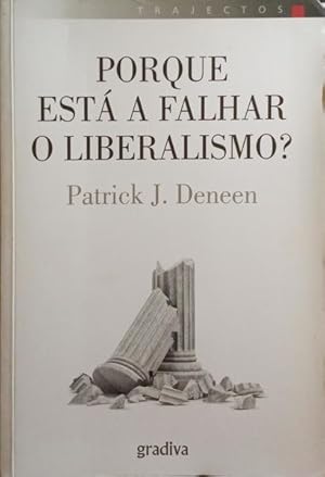 Imagen del vendedor de PORQUE EST A FALHAR O LIBERALISMO? a la venta por Livraria Castro e Silva