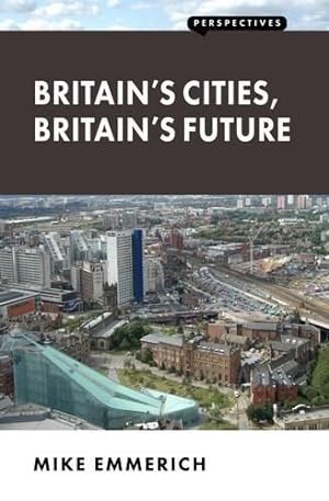 Immagine del venditore per Britain's Cities, Britain's Future (Perspectives) venduto da WeBuyBooks