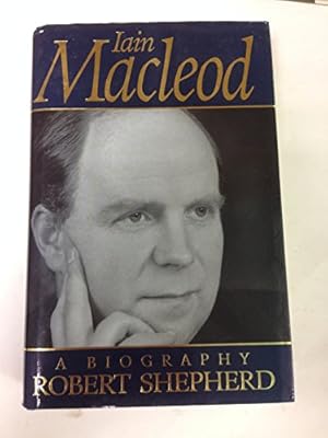 Seller image for Iain Macleod: A Biography for sale by WeBuyBooks