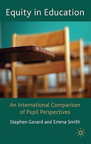 Immagine del venditore per Equity in Education: An International Comparison of Pupil Perspectives venduto da WeBuyBooks