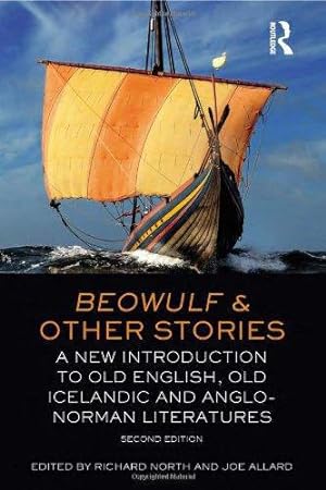Seller image for Beowulf and Other Stories: A New Introduction to Old English, Old Icelandic and Anglo-Norman Literatures for sale by WeBuyBooks