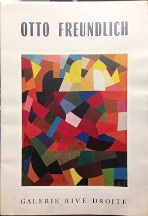 Otto Freundlich. 1878 -1943. Exposition à la Galerie Rive Droite, Paris. [Catalogue].