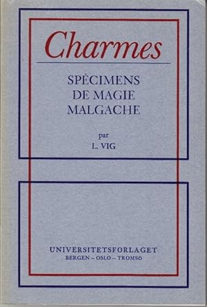 Bild des Verkufers fr Charmes. Spcimens de magie Malgache. Par L. Vig. zum Verkauf von Centralantikvariatet