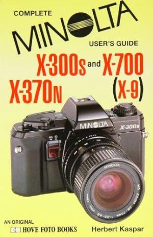 Bild des Verkufers fr Minolta X-300S and X-700: North America Only X-370N (X-9) and X-700 (Hove User's Guide) zum Verkauf von WeBuyBooks