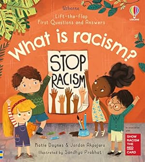 Bild des Verkufers fr What is racism? (Lift-the-Flap First Questions & Answers): 1 (First Questions and Answers) zum Verkauf von WeBuyBooks 2