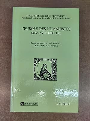 L'Europe des Humanistes (XIVe-XVIIe Siècles)