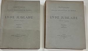 Centenaire de la société géologique de France Livre Jubilaire 1830 - 1930 Tomes 1 et 2