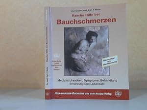 Bild des Verkufers fr Rasche Hilfe bei Bauchschmerzen - Medizin: Ursachen, Symptome, Behandlung Ernhrung und Lebensstil zum Verkauf von Andrea Ardelt