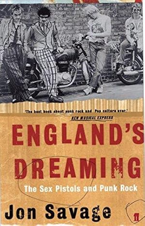 Image du vendeur pour England's Dreaming: Jon Savage mis en vente par WeBuyBooks