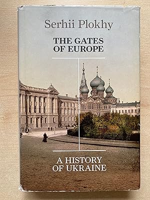 The Gates of Europe: A History of Ukraine