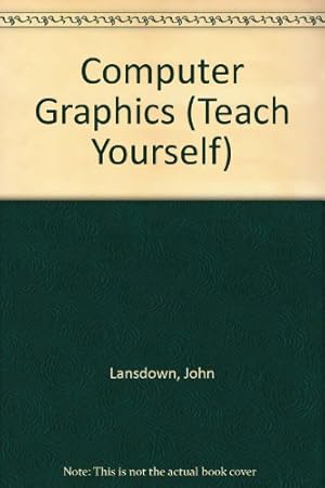 Bild des Verkufers fr Computer Graphics (Teach Yourself) zum Verkauf von WeBuyBooks
