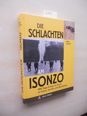 Bild des Verkufers fr Die Schlachten am Isonzo. 888 Tage Krieg im Karst in Fotos, Karten und Berichten. zum Verkauf von Klaus Ennsthaler - Mister Book