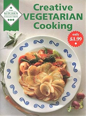 Bild des Verkufers fr The Creative Vegetarian Cooking (Kitchen Collection S.) zum Verkauf von WeBuyBooks