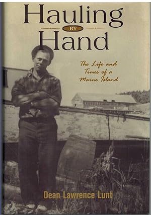 Seller image for HAULING BY HAND The Life & Times of a Maine Island for sale by The Avocado Pit