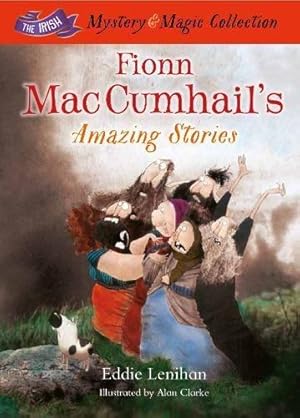 Bild des Verkufers fr Fionn Mac Cumhail's Amazing Stories:: The Irish Mystery and Magic Collection    Book 3 zum Verkauf von WeBuyBooks