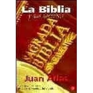 Imagen del vendedor de LA BIBLIA Y SUS SECRETOS/THE BIBLE AND ITS SECRETS: UN VIAJE SIN CENSURAS AL LIBRO MAS VENDIDO DEL MUNDO ARIAS, JUAN a la venta por Gertrudis Gimnez Lpez